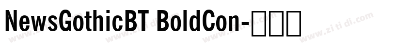 NewsGothicBT BoldCon字体转换